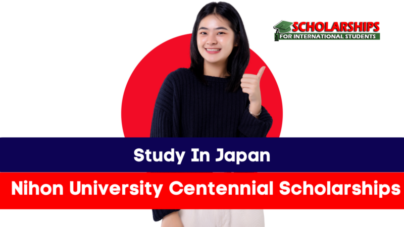Fully Funded Nihon University Centennial Scholarships 2024 in Japan