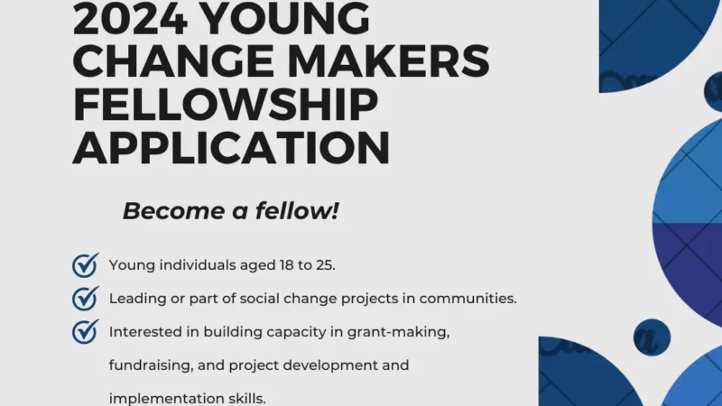 Empowering Young Change Makers: Apply for the 2024 Fellowship Program