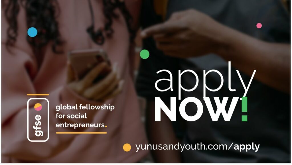 The Yunus & Youth Global Fellowship Program 2024 for early-stage young social entrepreneurs