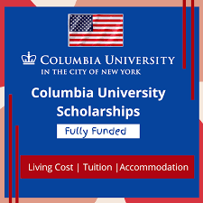 Fully Funded Columbia University Scholarship for Displaced Students to Study in USA