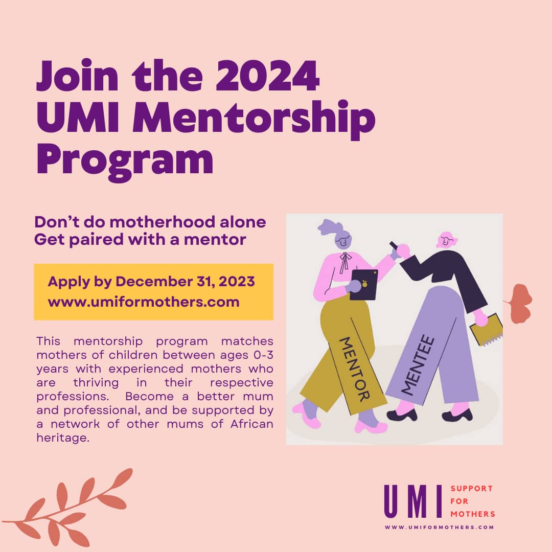 Call for Applications: Umi Mentorship Program 2024 for Mums of African Descent