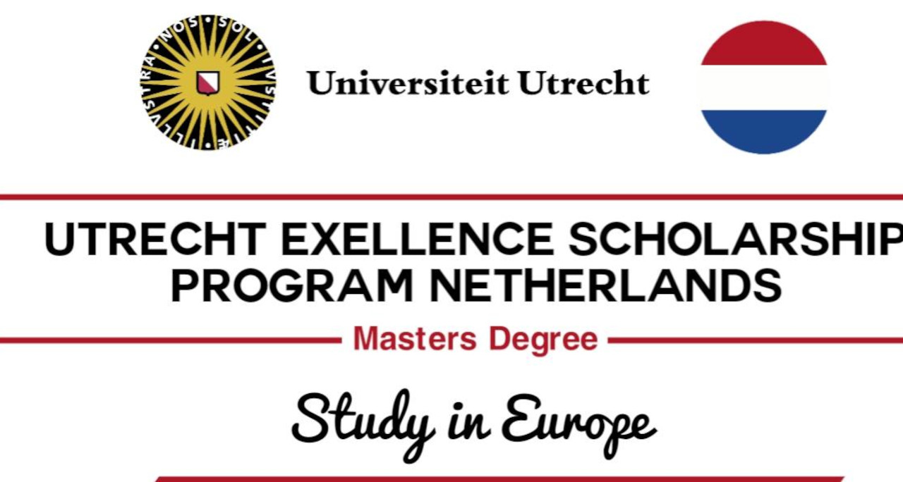 Fully Funded Utrecht Excellence Scholarship 2024