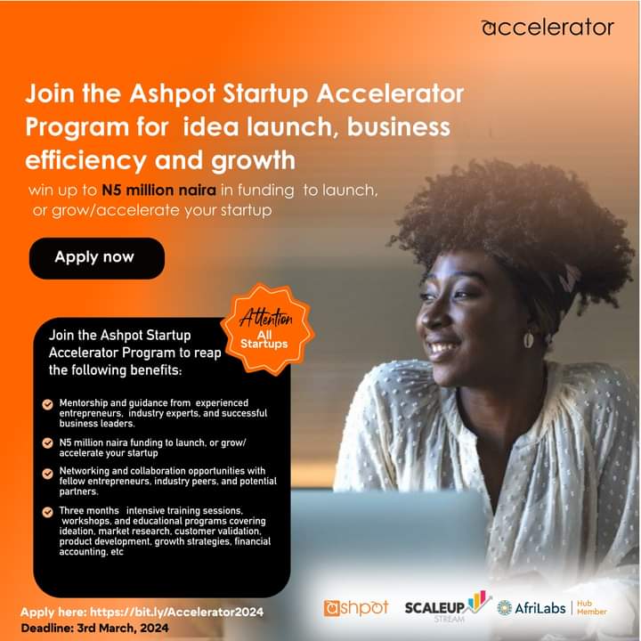Call for Applications: Ashpot Startup Accelerator Program |Up to N15 million naira