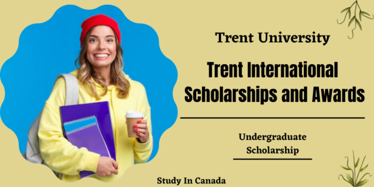 Trent University Canada Scholarships 2024 Study In Canada   Trent International Scholarships And Awards At Trent University 1024x512 1 1 1 768x384 