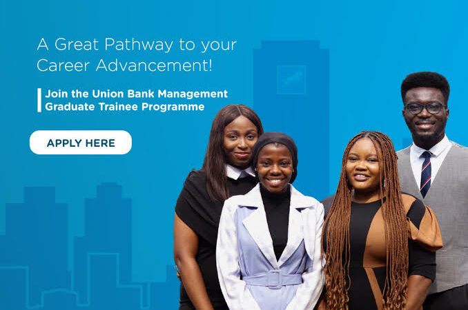 Don’t miss this Opportunity: Union Bank Management Graduate Trainee Programme 2024