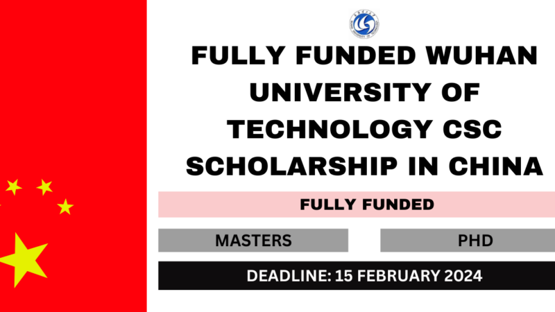 Fully Funded Wuhan University of Technology CSC Scholarships 2024-25 in China