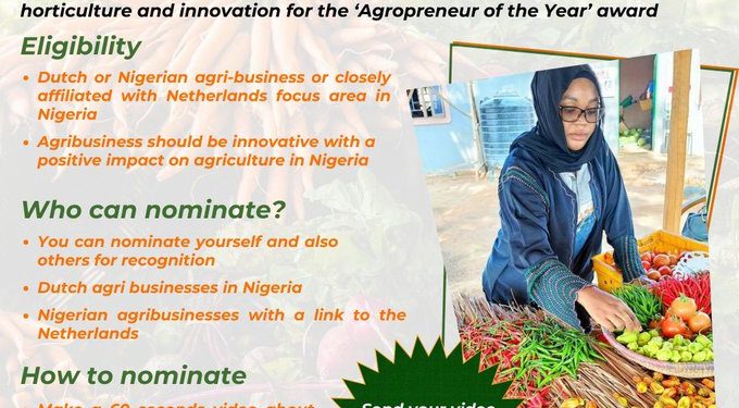 Call For Applications: Embassy of the Netherlands in Nigeria Agropreneur of the Year Award