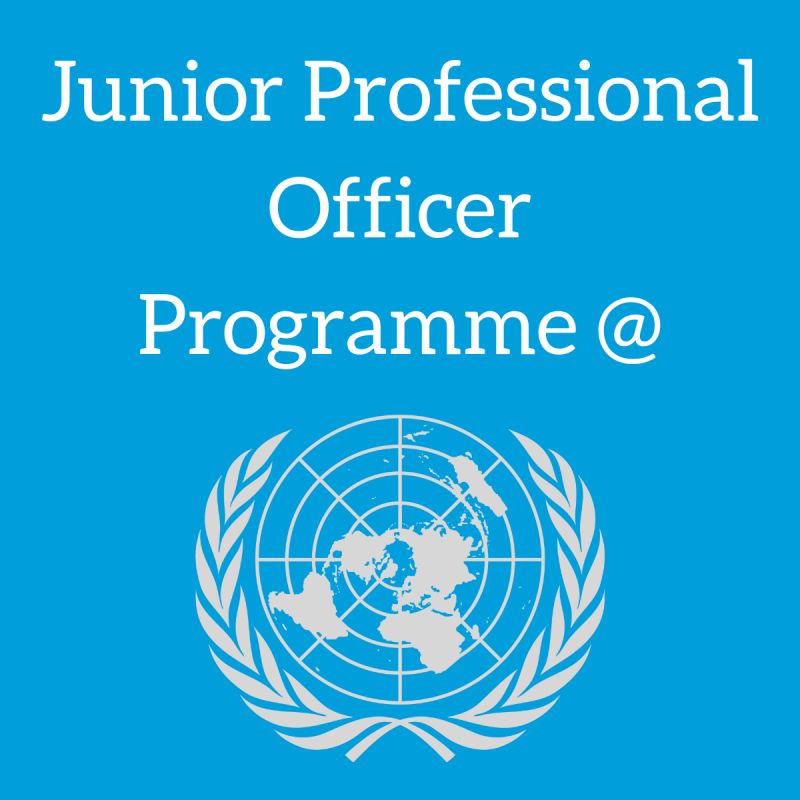 THE UNITED NATIONS JUNIOR PROFESSIONAL OFFICER PROGRAMME 2024 / (UN JPO) FOR YOUNG GRADUATES.